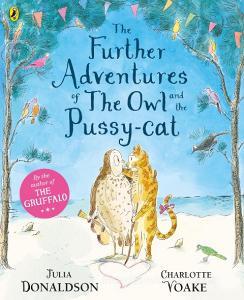 The Further Adventures of the Owl and the Pussy-cat di Julia Donaldson edito da Penguin Books Ltd