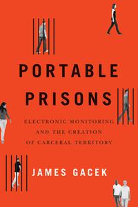 Portable Prisons di James Gacek edito da McGill-Queen's University Press