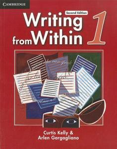 Writing from Within Level 1 Student's Book di Curtis Kelly edito da Cambridge University Press