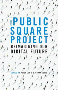 The Public Square Project di Peter Lewis edito da Melbourne University Press