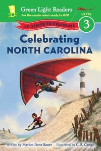 Celebrating North Carolina: 50 States to Celebrate di Marion Dane Bauer edito da HOUGHTON MIFFLIN