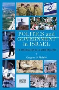 Politics And Government In Israel di Gregory S. Mahler edito da Rowman & Littlefield