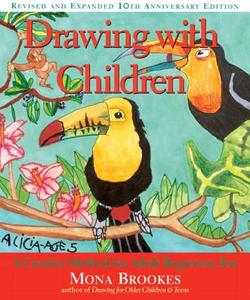 Drawing with Children di Mona Brookes edito da Penguin Putnam Inc