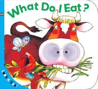 Look & See: What Do I Eat? di La Coccinella edito da Sterling