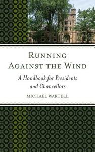 Running Against the Wind di Michael Wartell edito da Rowman & Littlefield