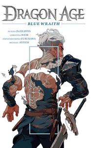 Dragon Age: Blue Wraith di Nunzio Defilippis, Christina Weir edito da DARK HORSE COMICS