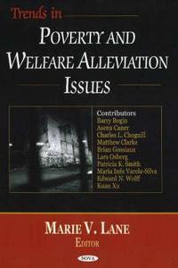 Trends in Poverty & Welfare Alleviation Issues edito da Nova Science Publishers Inc