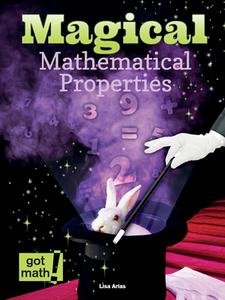 Magical Mathematical Properties: Commutative, Associative, and Distributive di Lisa Arias edito da Rourke Educational Media