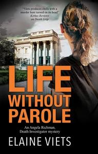 Life Without Parole di Elaine Viets edito da Canongate Books Ltd