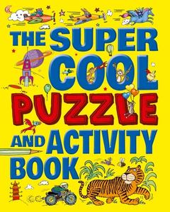 The Super Cool Puzzle & Activity Book di Beccy Blake edito da ARCTURUS PUB
