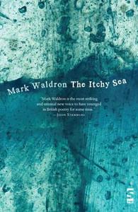 The Itchy Sea di Mark Waldron edito da Salt Publishing