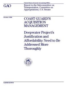 Rced-99-6 Coast Guard's Acquisition Management: Deepwater Project's Justification and Affordability Need to Be Addressed More Thoroughly di United States General Acco Office (Gao) edito da Createspace Independent Publishing Platform