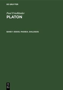 Eidos. Paideia. Dialogos: Aus: Platon, 1 di Paul Friedl Nder edito da Walter de Gruyter