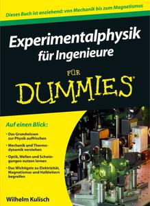 Experimentalphysik für Ingenieure für Dummies di Wilhelm Kulisch edito da Wiley VCH Verlag GmbH