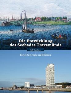 Die Entwicklung des Seebades Travemünde di Rolf Fechner edito da Books on Demand