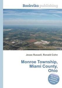 Monroe Township, Miami County, Ohio edito da Book On Demand Ltd.