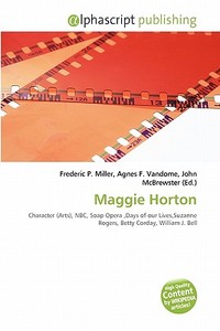 Maggie Horton edito da Alphascript Publishing