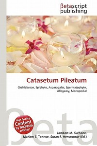 Catasetum Pileatum edito da Betascript Publishing