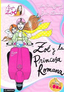 Zo' y La Princesa Romana di Ana Garcia-Sineriz edito da NOGUER