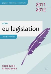 Core Eu Legislation di Nicole Busby, Rhona Smith edito da Palgrave Macmillan