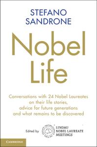 Nobel Life di Stefano Sandrone edito da Cambridge University Press