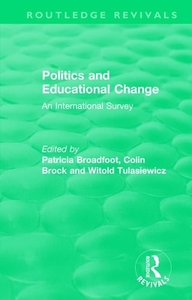 Politics And Educational Change edito da Taylor & Francis Ltd