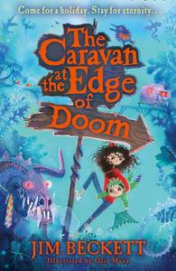 The Caravan At The Edge Of Doom di Jim Beckett edito da Egmont UK Ltd