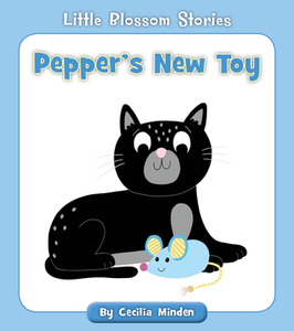 Pepper's New Toy di Cecilia Minden edito da CHERRY BLOSSOM PR