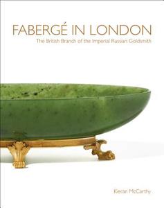 Faberge in London di Kieran McCarthy edito da ACC Art Books