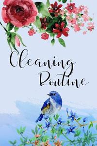 Cleaning Routine: Cleaning Planner -Daily Cleaning Schedule- Housekeeping, Weekly Planner, Cleaning Checklist, Size 6x9-Paperback di Modhouses Publishing edito da Createspace Independent Publishing Platform