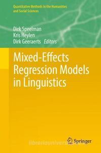 Mixed Effects Regression Models in Linguistics edito da Springer-Verlag GmbH