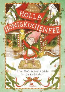 Holla Honigkuchenfee di Teresa Hochmuth edito da Magellan GmbH
