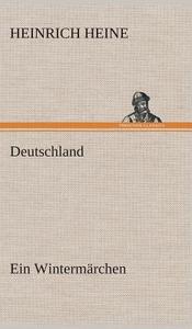 Deutschland. Ein Wintermärchen di Heinrich Heine edito da TREDITION CLASSICS