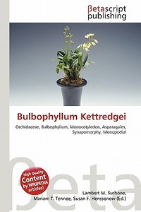 Bulbophyllum Kettredgei edito da Betascript Publishing