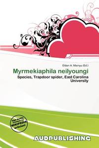 Myrmekiaphila Neilyoungi edito da Aud Publishing