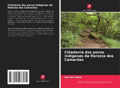 Cidadania dos povos indígenas da floresta dos Camarões di Gervais Nzoa edito da Edições Nosso Conhecimento