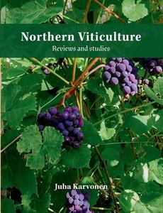 Northern Viticulture di Juha Karvonen edito da Books on Demand