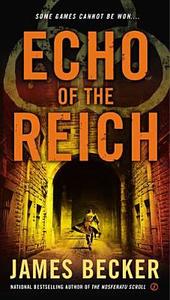 Echo of the Reich di James Becker edito da PUT