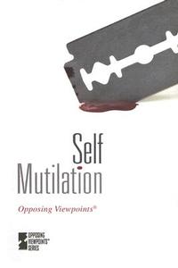 Self Mutilation edito da Greenhaven Press