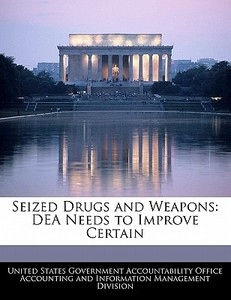 Seized Drugs And Weapons edito da Bibliogov
