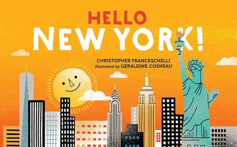 Hello, New York! di Christophe Franceschelli edito da Abrams