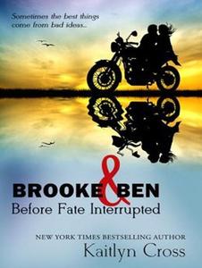 Brooke & Ben: Before Fate Interrupted di Kaitlyn Cross edito da Tantor Audio