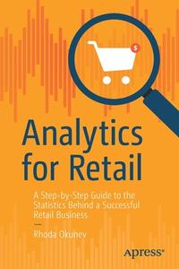 Analytics For Retail di Rhoda Okunev edito da APress