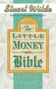 Little Money Bible di Stuart Wilde edito da Hay House Inc