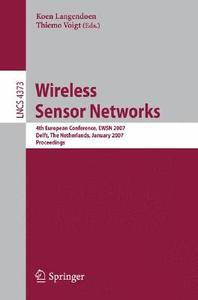 Wireless Sensor Networks edito da Springer-verlag Berlin And Heidelberg Gmbh & Co. Kg