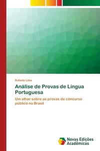 An Lise De Provas De L Ngua Portuguesa di RAFAELA L BO edito da Lightning Source Uk Ltd