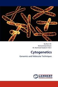Cytogenetics di Qurban Ali, Muhammad Ahsan, M. Hammad Nadeem Tahir edito da LAP Lambert Academic Publishing