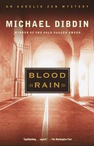 Blood Rain: An Aurelio Zen Mystery di Michael Dibdin edito da VINTAGE
