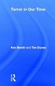 Terror in Our Time di Ken Booth, Tim Dunne edito da Taylor & Francis Ltd