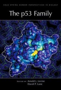 P53 Family di Arnold J Levine edito da Cold Spring Harbor Laboratory Press
